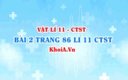 Bài 2 trang 86 SGK Vật lí 11 Chân trời sáng tạo